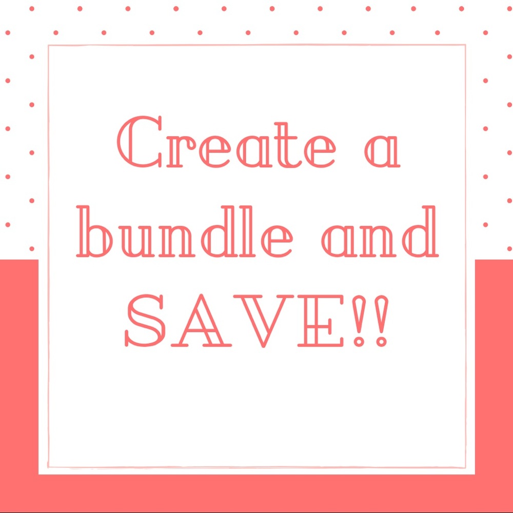 Bundle and save!!!